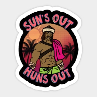 Sun’s out, Huns out! Sticker
